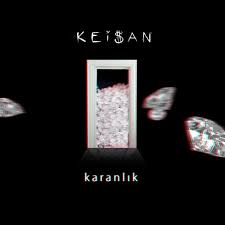 Keisan Karanlik Sarki Sozleri Sarkilar Sarki Sozleri Karanlik