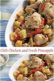 A Lovely Summery Dish Chili Chicken With Fresh Pineapple Pininyahang Manok For You Fipino Readers Green Bean Stew Recipe Asian Chicken Recipes Chicken Chili