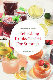 5 Refreshing Drinks Perfect For Summer Refreshing Drinks Delicious Drink Recipes Easy Summer Meals