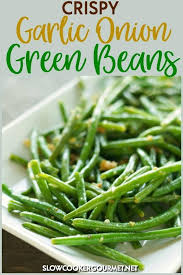 These Crispy Garlic Onion Green Beans Is A Simple Side Dish Recipe To Put Together For Dinners On The Green Beans Cooking Frozen Green Beans Crispy Green Beans