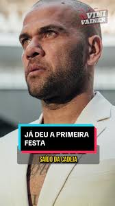 Daniel Alves: Festa de Aniversário Após Prisão