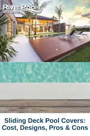 Sliding Deck Pool Covers Cost Designs Pros Cons Pool Decks Pool Cover Automatic Pool Cover