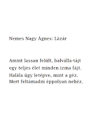 Get all the lyrics to songs by nemes nagy ágnes and join the genius community of music scholars to learn the meaning behind the lyrics. Nemes Nagy Agnes Lazar Poems Literature Math