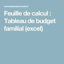 Le fichier excel (ms office 2016) est un classeur avec plusieurs feuilles de calcul. Feuille De Calcul Tableau De Budget Familial Excel Budget Familial Feuille De Calcul Budget Calcul Budget