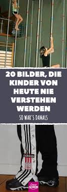 20 Bilder Die Kinder Von Heute Nie Verstehen Werden Nostalgie Kindheit Kuriositaten 70er 80er 90er In 2020 Bilder 80er Kinder Lustige Sportbilder
