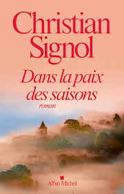 Dans le deuxième, il évoque so. Christian Signol Les Editions Albin Michel