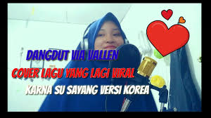 Kosakata bahasa korea dan artinya untuk belajar bahasa korea dasar. Ade Cover Karna Su Sayang ì´ë¯¸ ì‚¬ëž'í•˜ë‹ˆê¹Œ Versi Dangdut Bahasa Korea Full Youtube