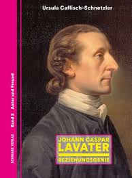Ursula Caflisch-Schnetzler. Johann Caspar Lavater by Schwabe Verlag