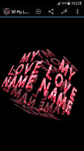 Themes designed for your name fans. Free Download Download 3d My Love Name Live Wallpaper For Android Appszoom 288x512 For Your Desktop Mobile Tablet Explore 48 3d My Name Live Wallpaper Wallpapers That Say Your