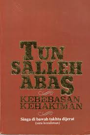 Tun dr mohamed salleh abas. Kebebasan Kehakiman Singa Di Bawah Takhta Dijerat By Mohamed Salleh Abas Tun Haji