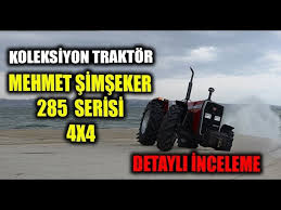 Mehmet şimşeker yerli üretim traktör. Koleksiyon Traktor Mehmet Simseker 285 Serisi Detayli Inceleme Youtube