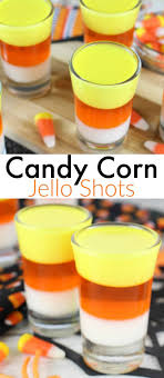 Candy Corn Jello Shots Beauty Through Imperfection