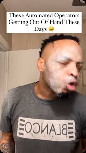 These Automated Operators Getting Out Of Hand These Days 😩😓