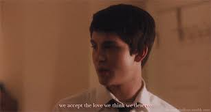 We accept what we believe we are worthy of. We Accept The Love We Think We Deserve Gifs Get The Best Gif On Giphy
