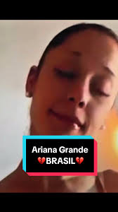 Ariana Grande y su triste momento en Brasil 💔