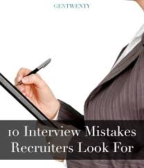 10 Interview Mistakes Recruiters Looks For Job Interview Tips Interview Advice Job Interview