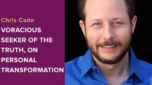 Chris Cade, Voracious Seeker of the Truth,