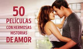 50 Peliculas Con Hermosas Historias De Amor Peliculas De Comedia Peliculas Peliculas Recomendadas Netflix