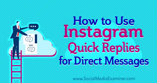 You can reach your messages by sliding the main page to the left. How To Use Instagram Quick Replies For Direct Messages Social Media Examiner