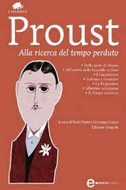 Alla ricerca del tempo perduto - Marcel Proust - Il Piacere di Leggere