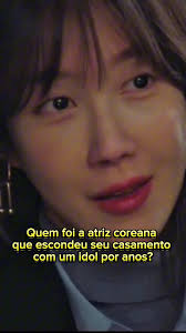 Atriz Coreana Esconde Casamento com Idol por Anos