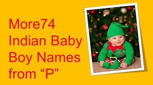 We have a huge collection of indian baby names with meanings for girls and boys. More Indian Baby Boy Names Starting With P Youtube