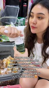 Toner Lily Thailand: Whitening Body Care Recommendation