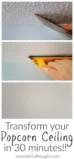What you need to remove a popcorn ceiling. 2 Ways To Remove Popcorn Ceilings A Wonderful Thought Popcorn Ceiling Removing Popcorn Ceiling Diy Remodel