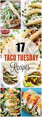 Dress Up Taco Tuesday With These 17 Creative Taco Tuesday Recipes Several Unique But Easy To Make Taco Rec Mexican Food Recipes Recipes Taco Tuesday Recipes