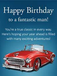 You Re A True Classic Happy Birthday Card Birthday Greeting Cards By Davia Happy Birthday Man Happy Birthday Happy Birthday Cards