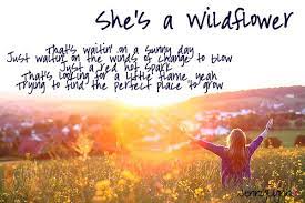 She was grieving the loss of her youth, the closing down of possibilities. Shes A Wildflower Quotes Quotesgram