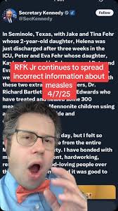 RFK Jr continues to spread incorrect information about measles while  visiting families in Texas who lost their children due to measles. #viral  #measles #doctor