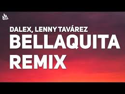 Dalex Lenny Tavarez Bellaquita Remix Letra Youtube Remix Lyrics Calm 0 sentimientos remix mp3 gratis. bellaquita remix letra youtube