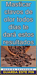 Masticar Clavos De Olor Todos Dias Te Dara Estos Resultados En 2020 Clavo De Olor Olor Remedios Naturales
