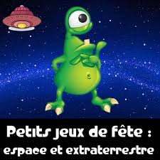 Jeux Espace Et Extraterrestre Pour Enfant Fete De L Espace Activite Manuelle Espace Petit Jeux