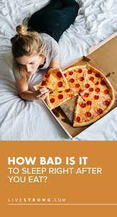 3 things that happen when you eat right before bedtime livestrong com eat right good sleep livestrong com
