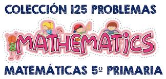Libro para el alumno grado 5° libro de primaria. Recopilatorio 125 Problemas Para 5Âº De Primaria Orientacion Andujar