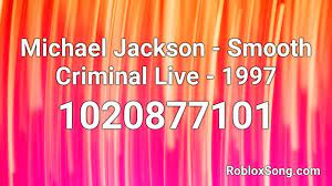 Listen to music video previews! Michael Jackson Smooth Criminal Live 1997 Roblox Id Roblox Music Codes