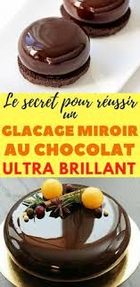 Gateau Miroir Glacage Miroir Ultra Brillant Au Chocolat Recette Glacage Chocolat Gateau Miroir Recette Glacage