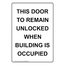A security door helps make your home a safer place, and you can find one that matches the decor of your home. This Door To Remain Unlocked When Building Is Occupied Sign Nhe 29332