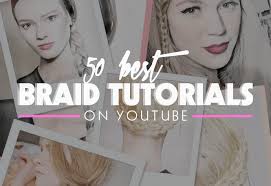 January 17, 2018june 22, 2019 by lauren schmelzle 5 comments. Braid Tutorials 50 Videos That Teach You Every Kind Of Braid Stylecaster