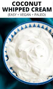 Coconut Whipped Cream Recipe Coconut Whipped Cream Paleo Whipped Cream Vegan Whipped Cream