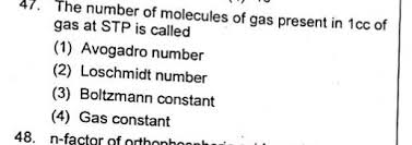 Check spelling or type a new query. 47 The Number Of Molecules Of Gas Present In 1cc Of Gas At Stp Is Called