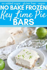 No Bake Frozen Key Lime Pie Bars Vegan Gluten Free No Added Sugar Recipe Key Lime Pie Bars Frozen Key Lime Pie Lime Pie