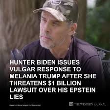 Hunter Biden Issues Vulgar Response to Melania Trump After She Threatens $1  Billion Lawsuit Over His Epstein Lies: All Melania asked for was an  apology. Tap the link to get the full