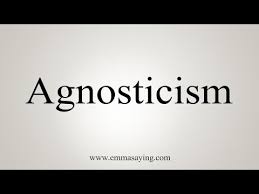 How To Say Agnosticism Youtube