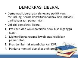 Demokrasi liberal adalah demokrasi yang memberi kebebasan yang seluasnya kepada warga negaranya. Demokrasi Liberal Dan Terpimpin Ppt Download