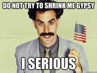 Borat Meme S Mega Memeces Borat Meme Memes Just For Laughs