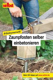 Zaunpfosten Einbetonieren Selbst De Zaunpfosten Zaun Sichtschutzzaun