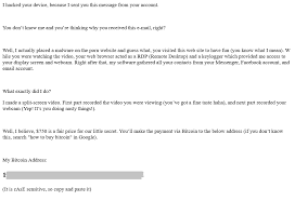 Read more on various bitcoin extortion scams at: Following The Money In A Massive Sextortion Spam Scheme Sophos News